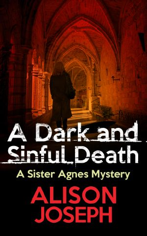 [Sister Agnes 04] • A Dark and Sinful Death